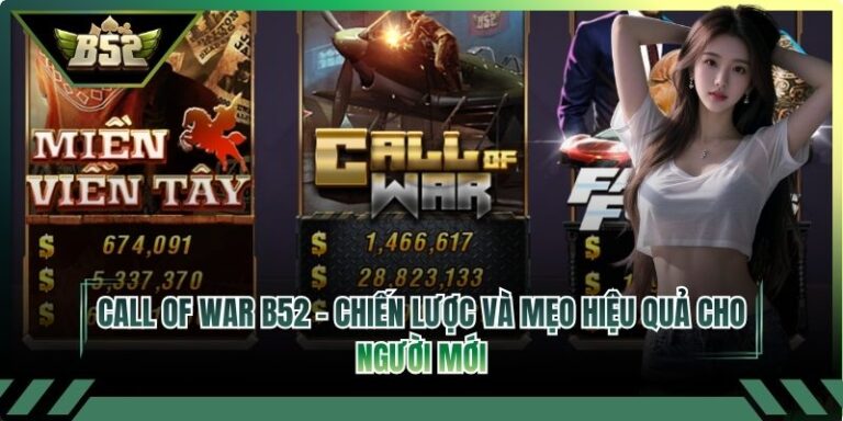 Call Of War B52 - Chiến Lược Và Mẹo Hiệu Quả Cho Người Mới 2 Call Of War B52